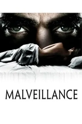Affiche officielle du film Malveillance (2011) en TrueFrench - HDLight - Regarder en streaming sur GauloisFlix
