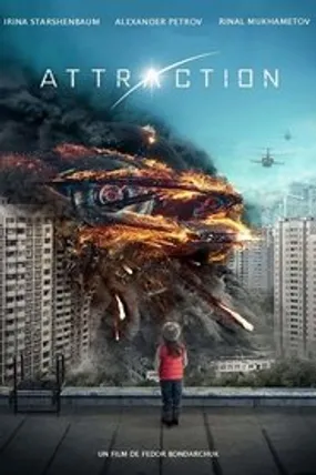 Affiche officielle du film Attraction (2017) en TrueFrench - HDLight - Regarder en streaming sur GauloisFlix