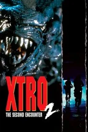 Affiche officielle du film Xtro 2 Activité extra-terrestres (1990) en TrueFrench - HDLight - Regarder en streaming sur GauloisFlix