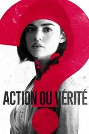 Affiche officielle du film Action ou Vérité (2018) en TrueFrench - HDLight - Regarder en streaming sur GauloisFlix