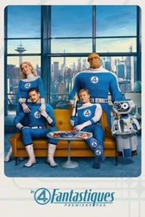 Affiche officielle du film Les 4 Fantastiques : Premiers pas (2025) en TrueFrench - HDLight - Regarder en streaming sur GauloisFlix