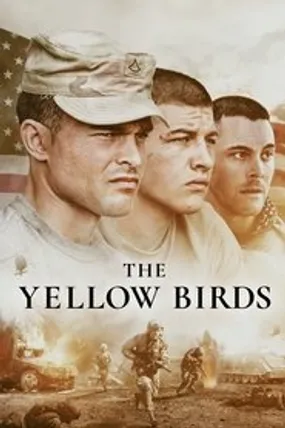 Affiche officielle du film The Yellow Birds (2018) en French - Regarder en streaming sur GauloisFlix
