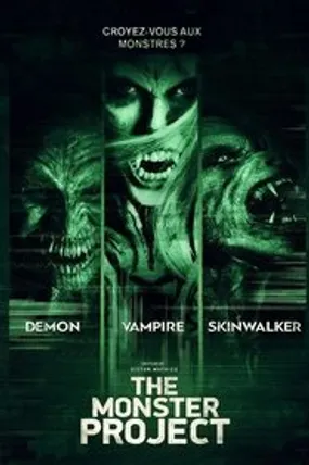 Affiche officielle du film The Monster Project (2017) en TrueFrench - HDLight - Regarder en streaming sur GauloisFlix