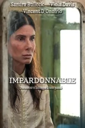 Affiche officielle du film Impardonnable (2021) en TrueFrench - HDLight - Regarder en streaming sur GauloisFlix
