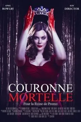 Affiche officielle du film Couronne mortelle pour la reine de promo (2018) en French - DVDRIP - Regarder en streaming sur GauloisFlix