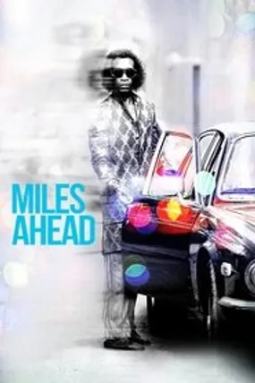 Affiche officielle du film Miles Ahead (2016) en TrueFrench - HDLight - Regarder en streaming sur GauloisFlix