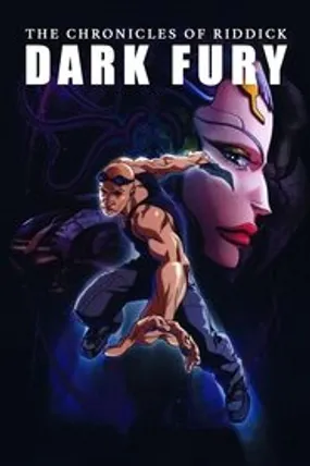 Affiche officielle du film Les Chroniques de Riddick : Dark fury (2004) en TrueFrench - HDLight - Regarder en streaming sur GauloisFlix