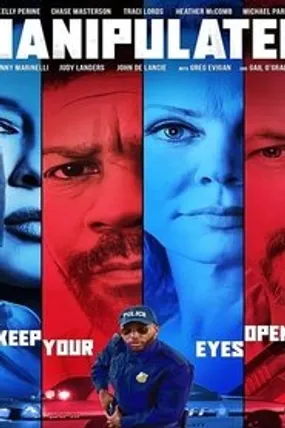 Affiche officielle du film Manipulated (2019) en French - DVDSCR - Regarder en streaming sur GauloisFlix