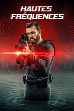 Affiche officielle du film Hautes Fréquences (2023) en TrueFrench - HDLight - Regarder en streaming sur GauloisFlix