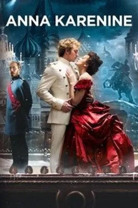 Affiche officielle du film Anna Karénine (2012) en TrueFrench - HDLight - Regarder en streaming sur GauloisFlix