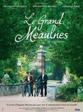 Affiche officielle du film Le Grand Meaulnes (2006) en TrueFrench - HDLight - Regarder en streaming sur GauloisFlix