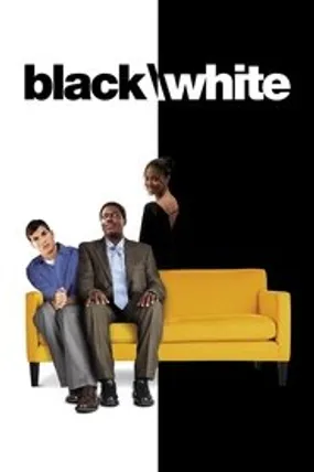 Affiche officielle du film black\white (2005) en TrueFrench - HDLight - Regarder en streaming sur GauloisFlix