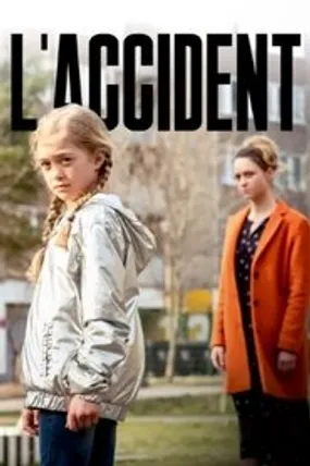 Affiche officielle du film L'accident (2023) en TrueFrench - HDLight - Regarder en streaming sur GauloisFlix