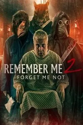 Affiche officielle du film Remember Me 2: Forget Me Not (2023) en French - Bdrip LD - Regarder en streaming sur GauloisFlix