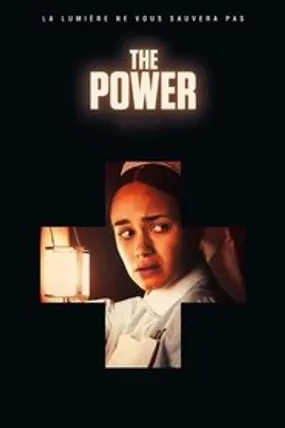 Affiche officielle du film The Power (2021) en TrueFrench - HDLight - Regarder en streaming sur GauloisFlix