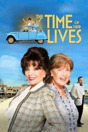 Affiche officielle du film The Time of Their Lives (2017) en French - Regarder en streaming sur GauloisFlix