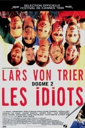 Affiche officielle du film Les Idiots (1998) en TrueFrench - HDLight - Regarder en streaming sur GauloisFlix
