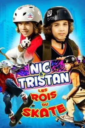 Affiche officielle du film Nic & Tristan, les rois du skate (2010) en French - Regarder en streaming sur GauloisFlix