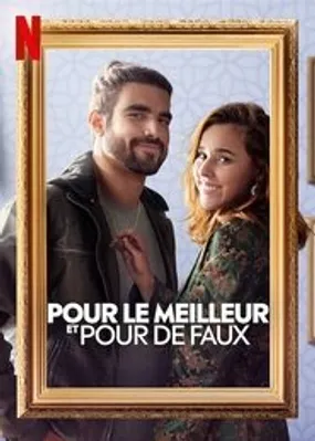 Affiche officielle du film Pour le meilleur et pour de faux (2022) en French - HDLight - Regarder en streaming sur GauloisFlix