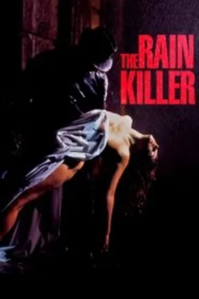 Affiche officielle du film The Rain Killer (1990) en TrueFrench - HDLight - Regarder en streaming sur GauloisFlix