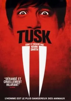 Affiche officielle du film Tusk (2014) en TrueFrench - HDLight - Regarder en streaming sur GauloisFlix