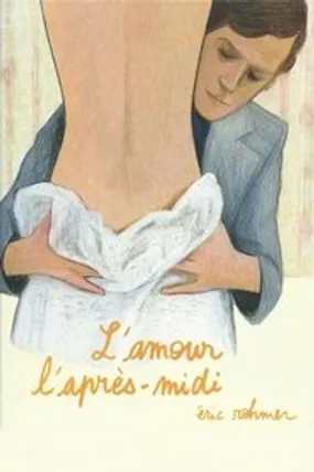 Affiche officielle du film L'Amour l'après-midi (1972) en TrueFrench - HDLight - Regarder en streaming sur GauloisFlix