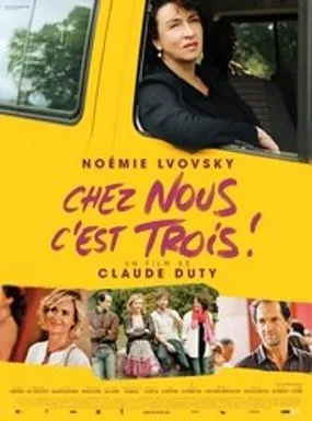 Affiche officielle du film Chez nous c'est trois ! (2013) en French - Regarder en streaming sur GauloisFlix