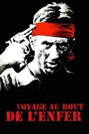 Affiche officielle du film Voyage au bout de l’enfer (1978) en TrueFrench - HDLight - Regarder en streaming sur GauloisFlix