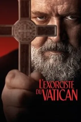 Affiche officielle du film L'Exorciste du Vatican (2023) en TrueFrench - HDLight - Regarder en streaming sur GauloisFlix