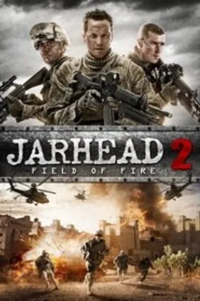 Affiche officielle du film Jarhead 2 : Field of Fire (2014) en TrueFrench - DVDRIP - Regarder en streaming sur GauloisFlix
