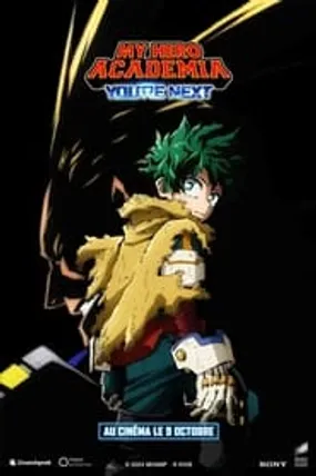 Affiche officielle du film My Hero Academia : You’re Next (2024) en TrueFrench - HDLight - Regarder en streaming sur GauloisFlix
