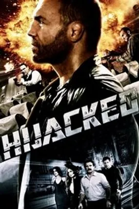 Affiche officielle du film Hijacked (2012) en TrueFrench - HDLight - Regarder en streaming sur GauloisFlix