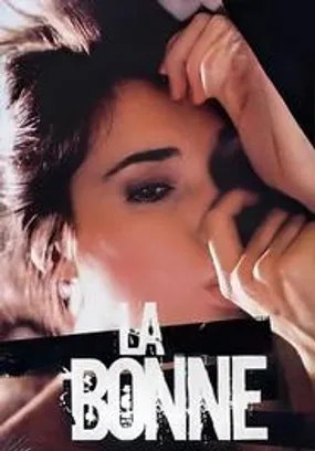 Affiche officielle du film La bonne (1986) en TrueFrench - HDLight - Regarder en streaming sur GauloisFlix