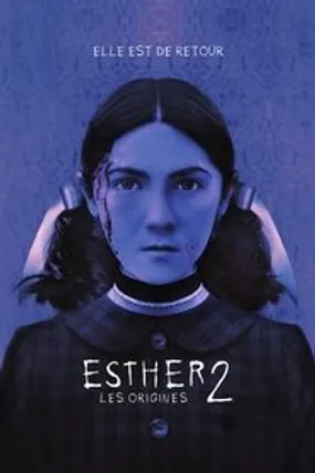 Affiche officielle du film Esther 2 : Les Origines (2022) en TrueFrench - HDLight - Regarder en streaming sur GauloisFlix
