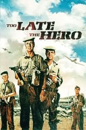 Affiche officielle du film Trop tard pour les Héros (1970) en TrueFrench - HDLight - Regarder en streaming sur GauloisFlix