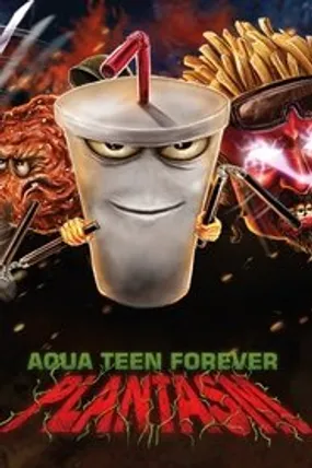 Affiche officielle du film Aqua Teen Forever : Plantasm (2022) en TrueFrench - HDLight - Regarder en streaming sur GauloisFlix