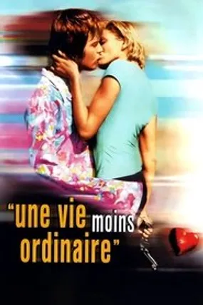Affiche officielle du film Une Vie Moins Ordinaire (1997) en TrueFrench - HDLight - Regarder en streaming sur GauloisFlix