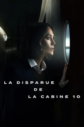 Affiche officielle du film La Disparue de la cabine 10 (2025) en TrueFrench - HDLight - Regarder en streaming sur GauloisFlix