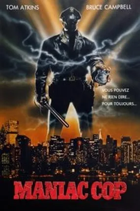 Affiche officielle du film Maniac Cop (1988) en TrueFrench - HDLight - Regarder en streaming sur GauloisFlix