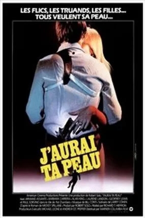 Affiche officielle du film J'aurai ta peau (1982) en French - Regarder en streaming sur GauloisFlix