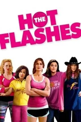 Affiche officielle du film The Hot Flashes (2013) en French - Regarder en streaming sur GauloisFlix