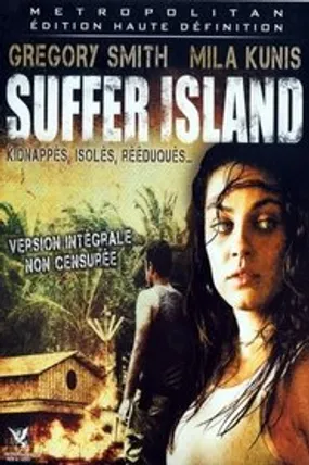 Affiche officielle du film Suffer Island (2008) en TrueFrench - HDLight - Regarder en streaming sur GauloisFlix