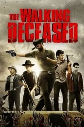 Affiche officielle du film The walking Deceased (2015) en TrueFrench - HDLight - Regarder en streaming sur GauloisFlix