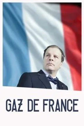 Affiche officielle du film Gaz de France (2016) en French - Regarder en streaming sur GauloisFlix