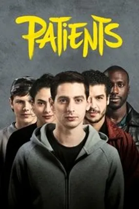 Affiche officielle du film Patients (2017) en TrueFrench - HDLight - Regarder en streaming sur GauloisFlix