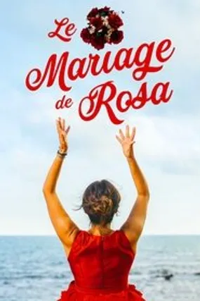 Affiche officielle du film Le Mariage de Rosa (2020) en French - HDLight - Regarder en streaming sur GauloisFlix