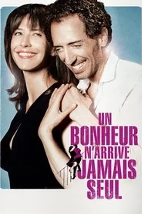 Affiche officielle du film Un bonheur n'arrive jamais seul (2012) en TrueFrench - HDLight - Regarder en streaming sur GauloisFlix
