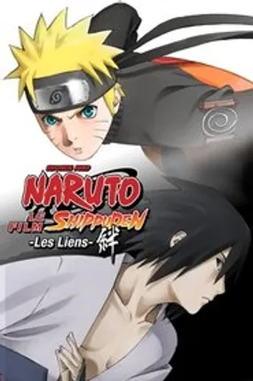 Affiche officielle du film Naruto Shippuden : Les Liens (2008) en TrueFrench - HDLight - Regarder en streaming sur GauloisFlix