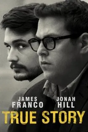 Affiche officielle du film True Story (2015) en TrueFrench - HDLight - Regarder en streaming sur GauloisFlix