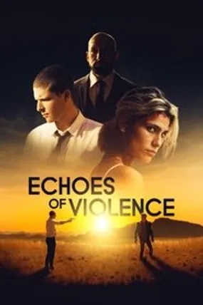 Affiche officielle du film Echoes of Violence (2021) en French - Bdrip LD - Regarder en streaming sur GauloisFlix